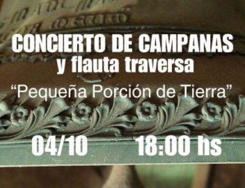 Concierto de campanas y flauta traversa: “Pequeña porción de  tierra”. Martes 4/10 – 18hs